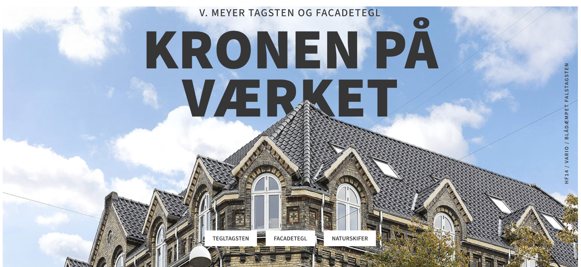 Vi samarbejder med V. Meyer, en erfaren leverandør af tegltagsten, facadetegl og naturskifer, der siden 1907 har leveret kvalitetsløsninger til dansk byggeri. Med stærke relationer til førende producenter og fokus på æstetik, holdbarhed og rådgivning bidrager de til både klassiske og moderne byggeprojekter.